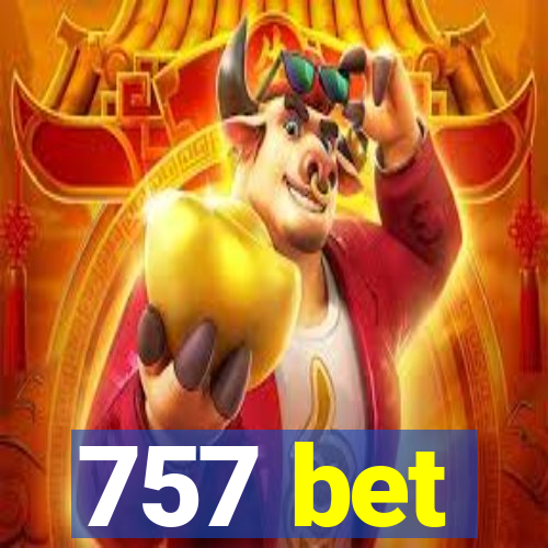 757 bet